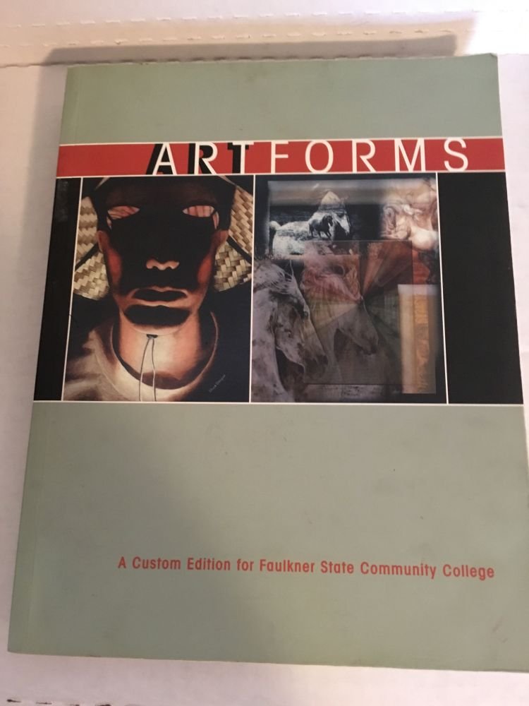 Art Forms (A custom edition for Faulkner State Community College