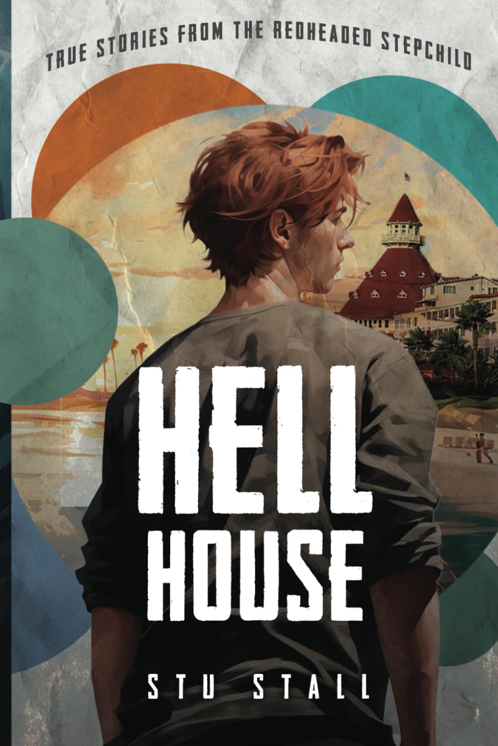 Hell House: True Stories From The Redheaded Step-Child.
