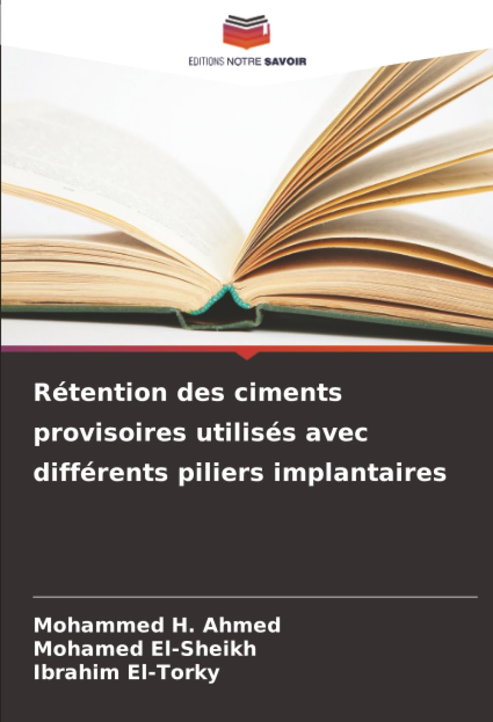 Rétention des ciments provisoires utilisés avec différents piliers implantaires