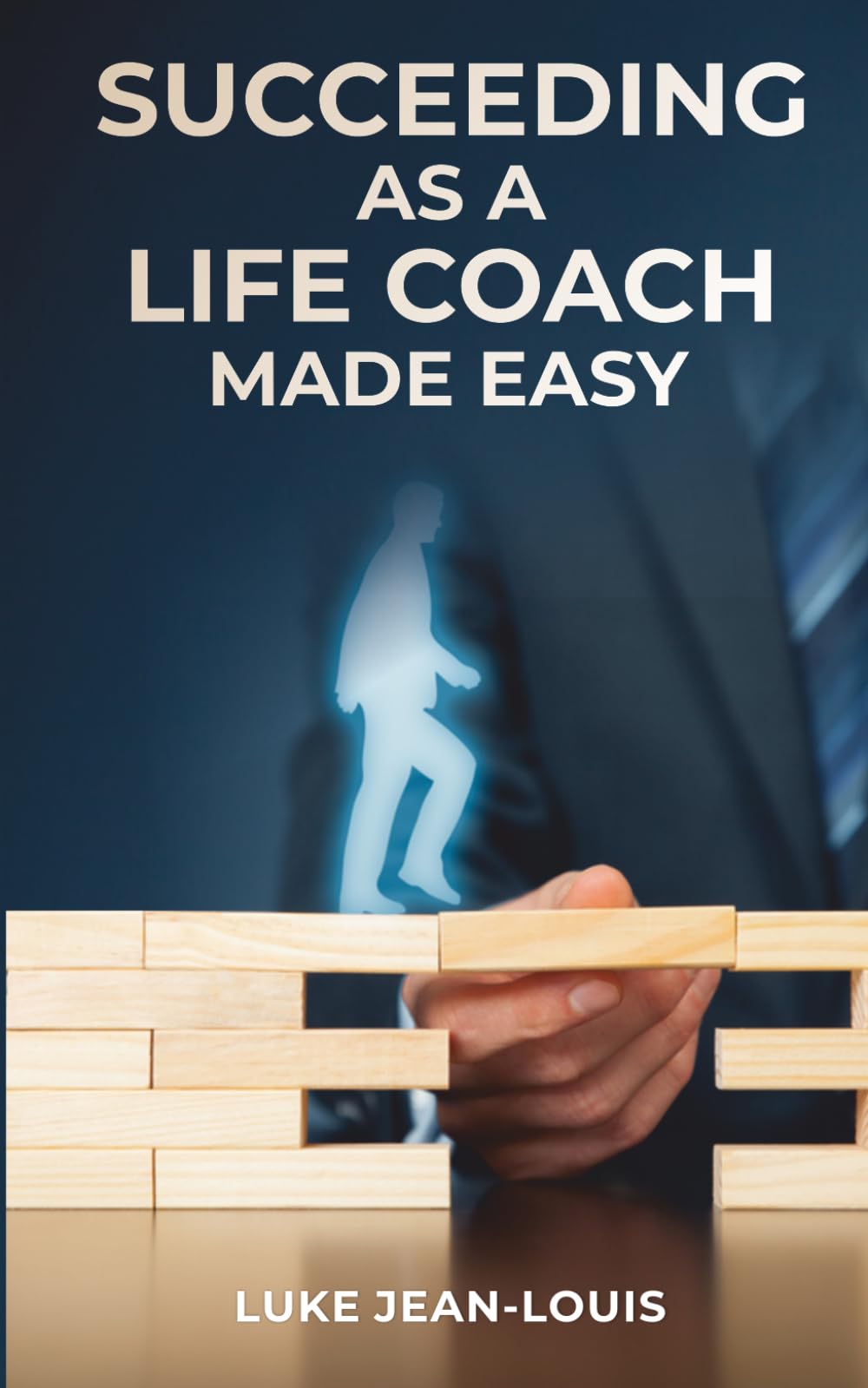 Succeeding As A Life Coach Made Easy (Introverts' Fluff-Free Series)