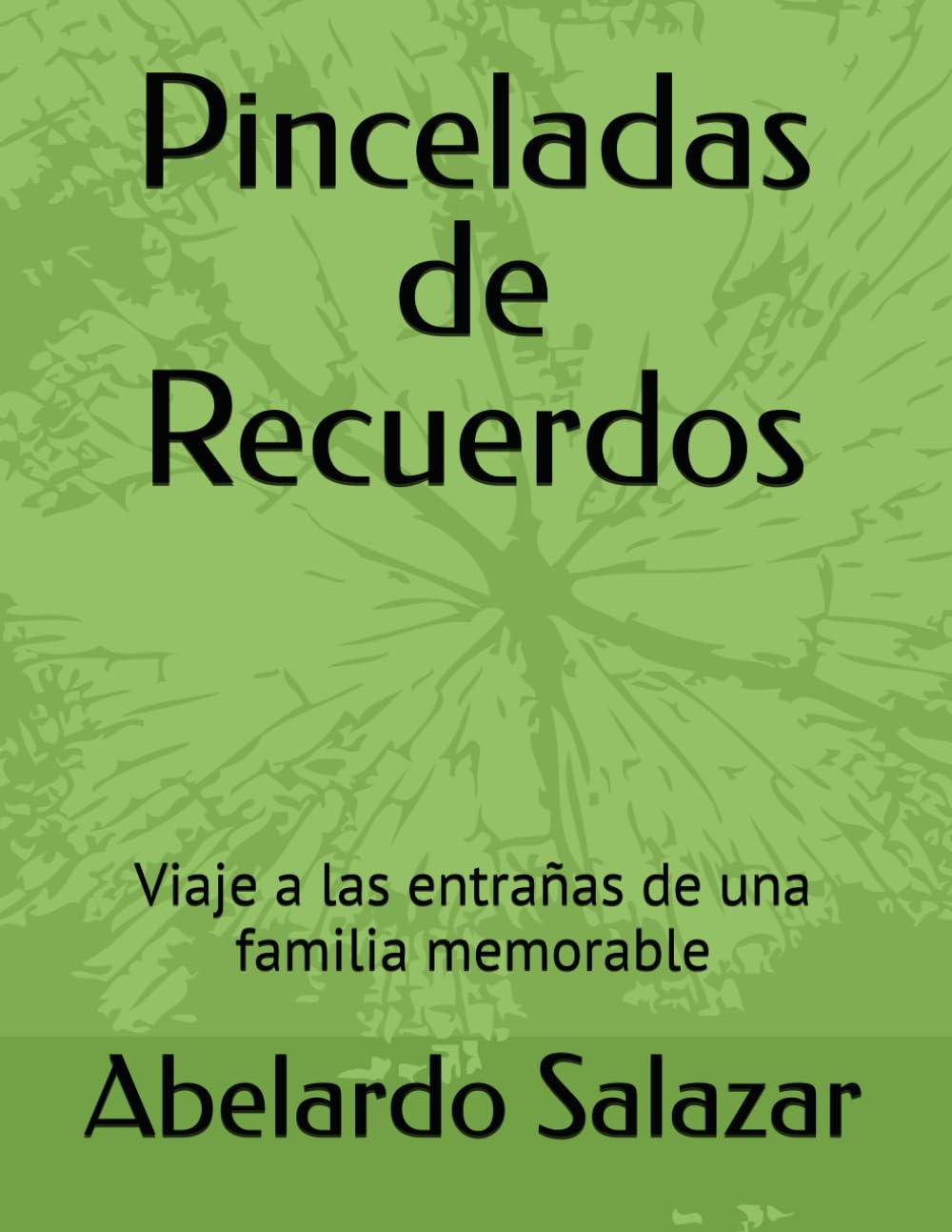 Pinceladas de Recuerdos: Viaje a las entrañas de una familia memorable