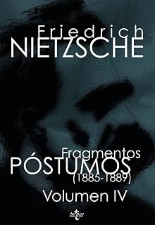 Fragmentos Postumos: Volumen IV