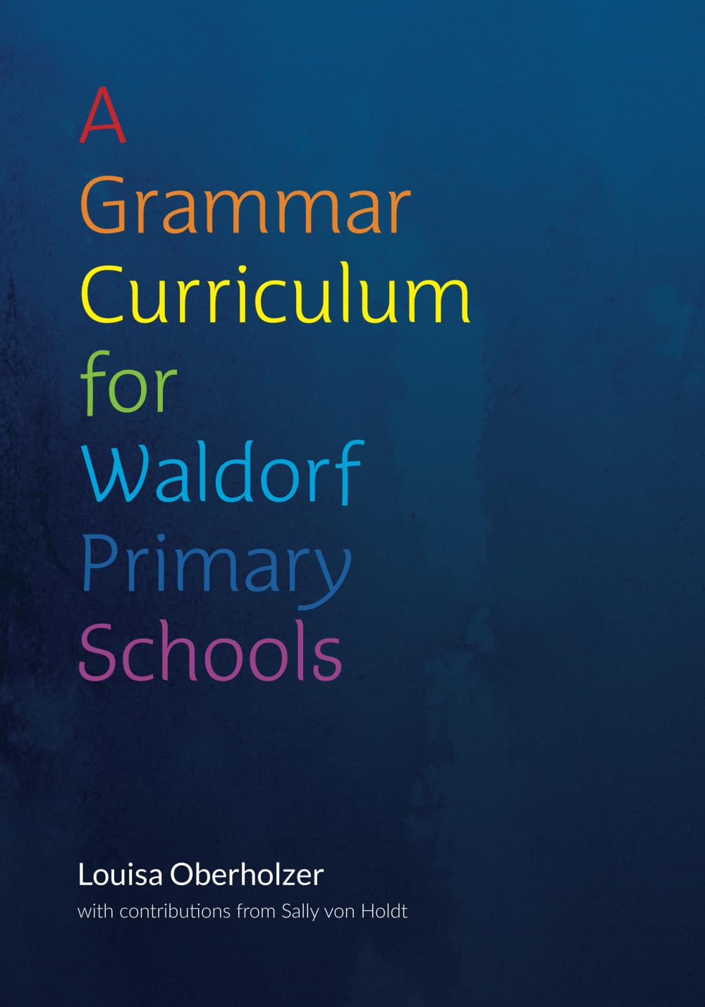 A Grammar Curriculum for Waldorf Primary Schools