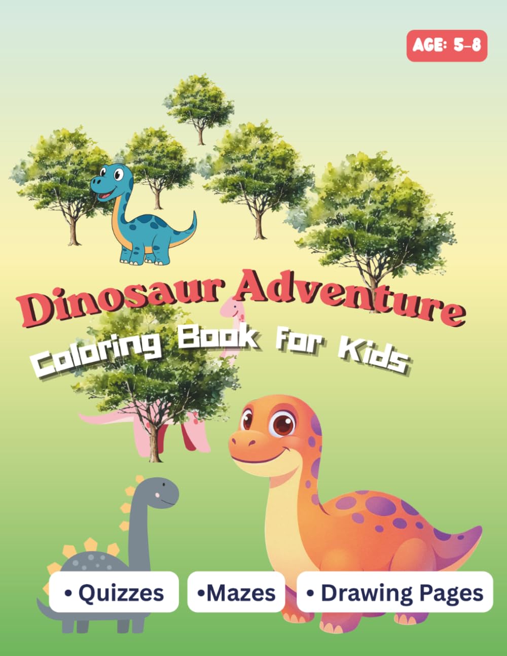 Dinosaur Adventure: Coloring Book for Kids Ages 5–8