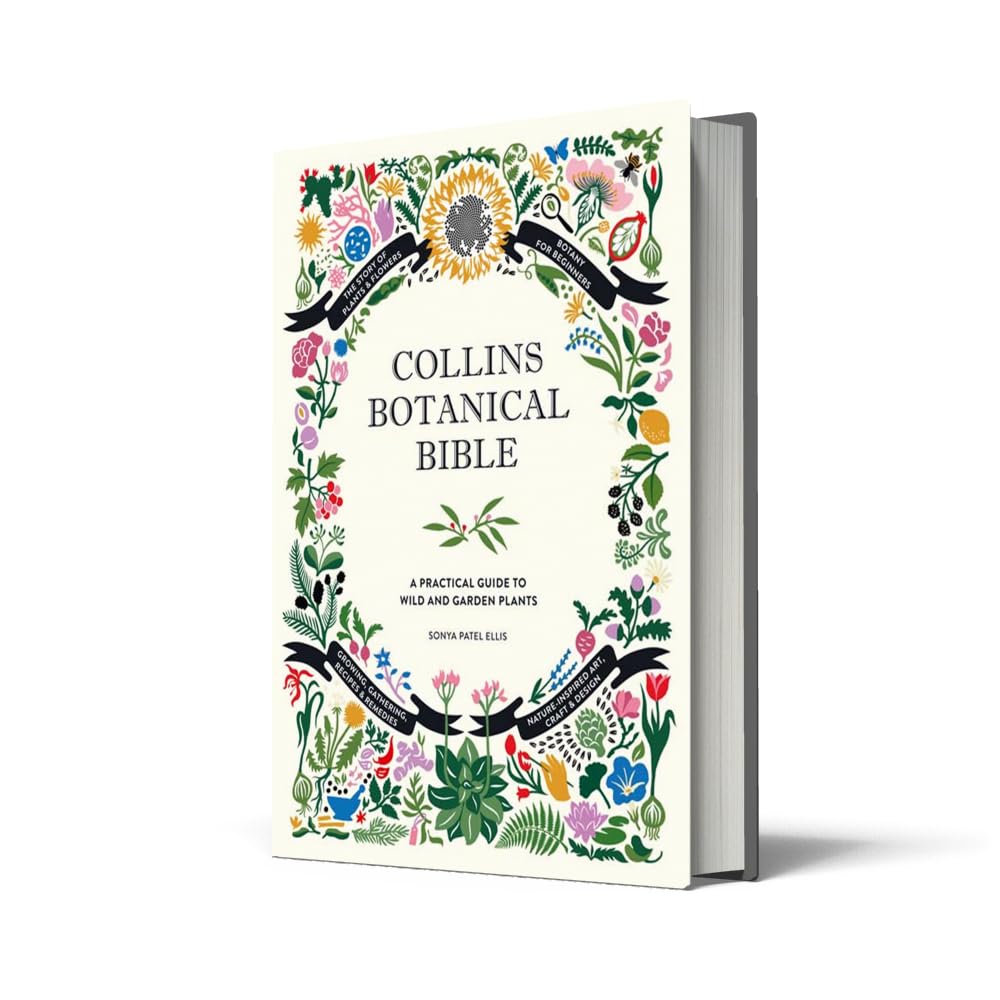 Collins Botanical Bible: A Practical Guide to Wild and Garden Plants
