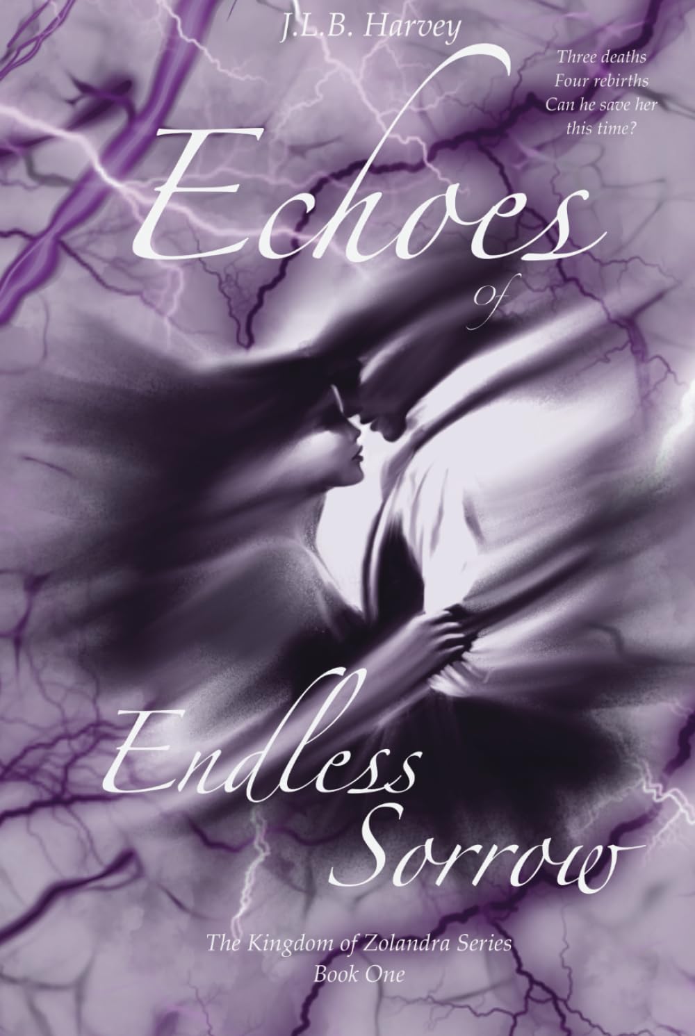 Echoes of Endless Sorrow: The Kingdom of Zolandra series. Book 1