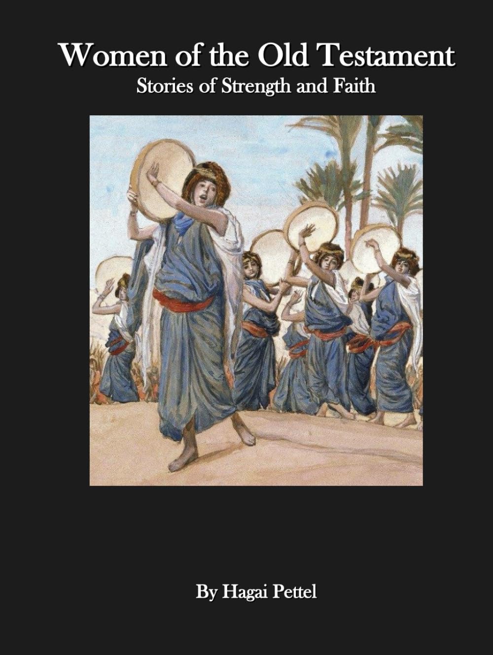 Women of the Old Testament – Stories of Strength and Faith      Hardcover – February 16, 2026