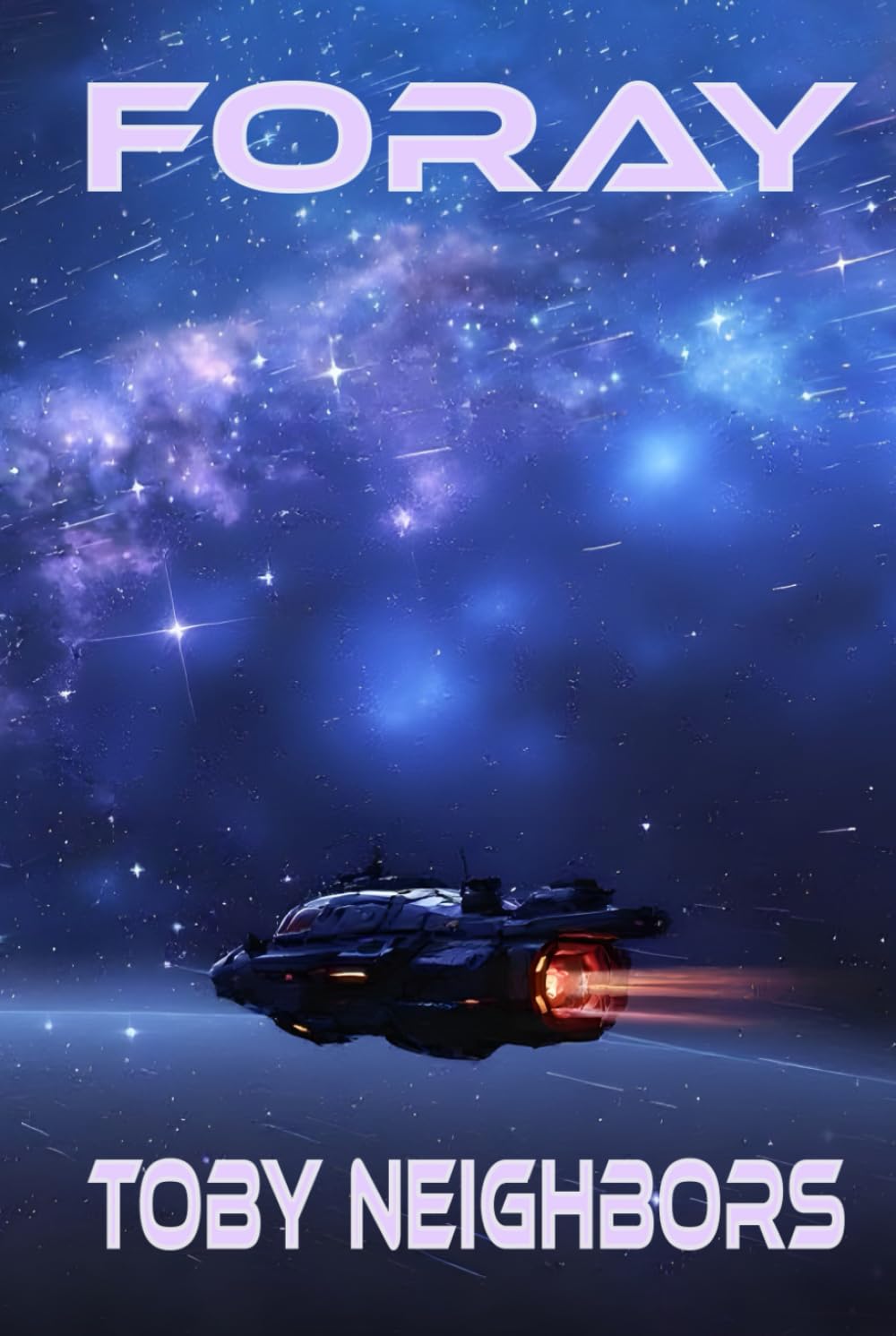Foray: A Zane Taylor Novel (Alien Agenda)