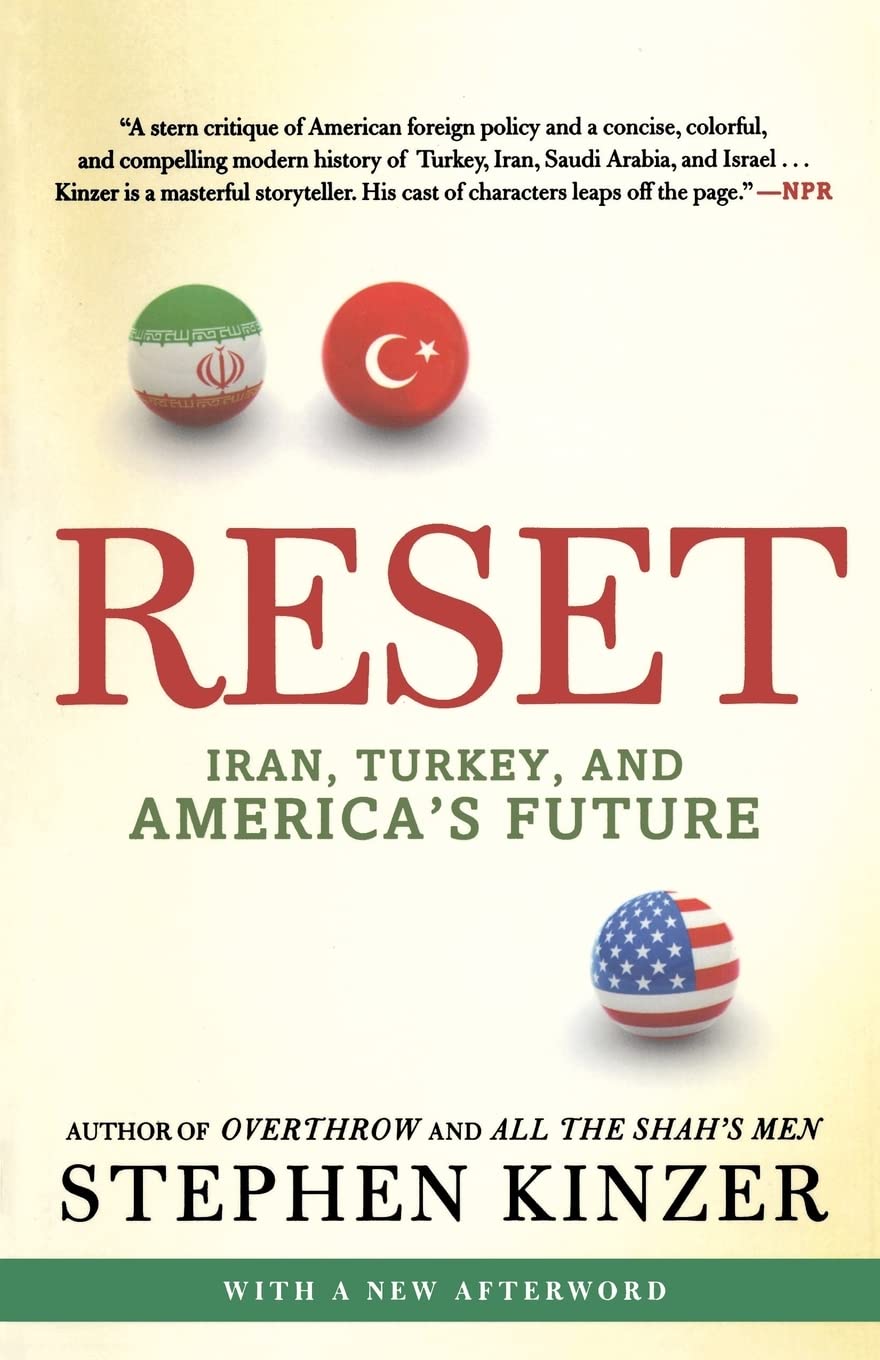 Reset: Iran, Turkey, and America's Future