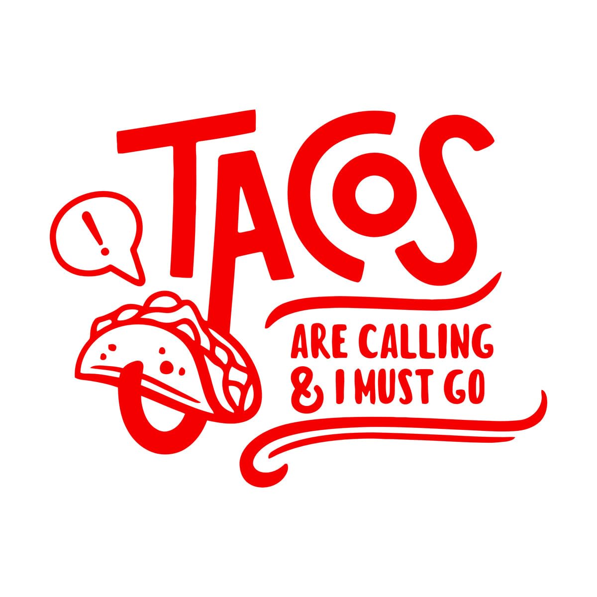 Engraving Stickers Tacos Funny Quote Hand Drawn Mexican Food 81x108.3cm Multiple Size Options Extra Large red — image 1