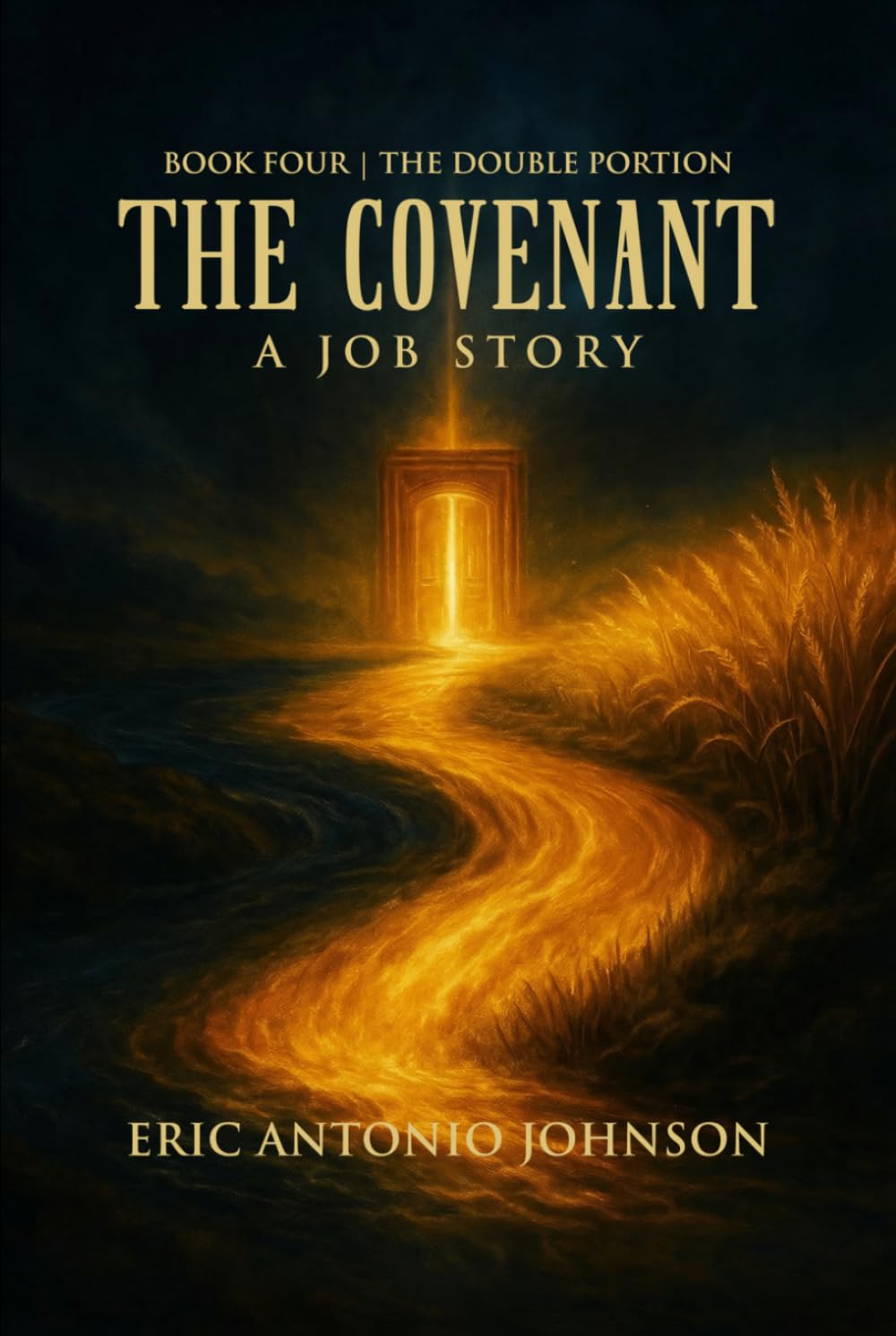The Covenant - A Job Story: Book Four | The Double Portion