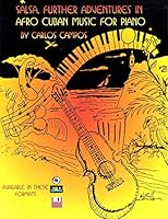 Salsa, Further Adventures In Afro Cuban Music For Piano 1882146662 Book Cover