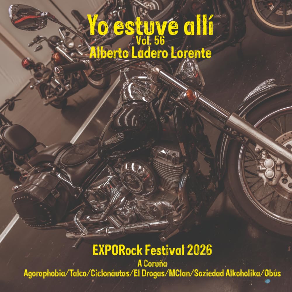 EXPORock Festival 2026: Yo Estuve Allí, Vol 56