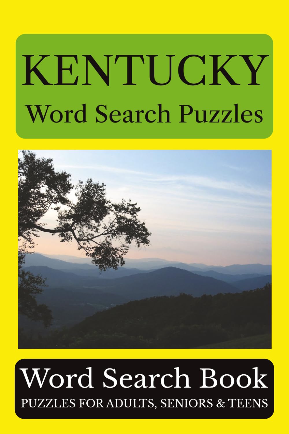 Kentucky Word Search Puzzles: 55 Puzzles Celebrating the Places, People, History, and Beauty of Kentucky: The Bluegrass State (Across America Puzzle Series)