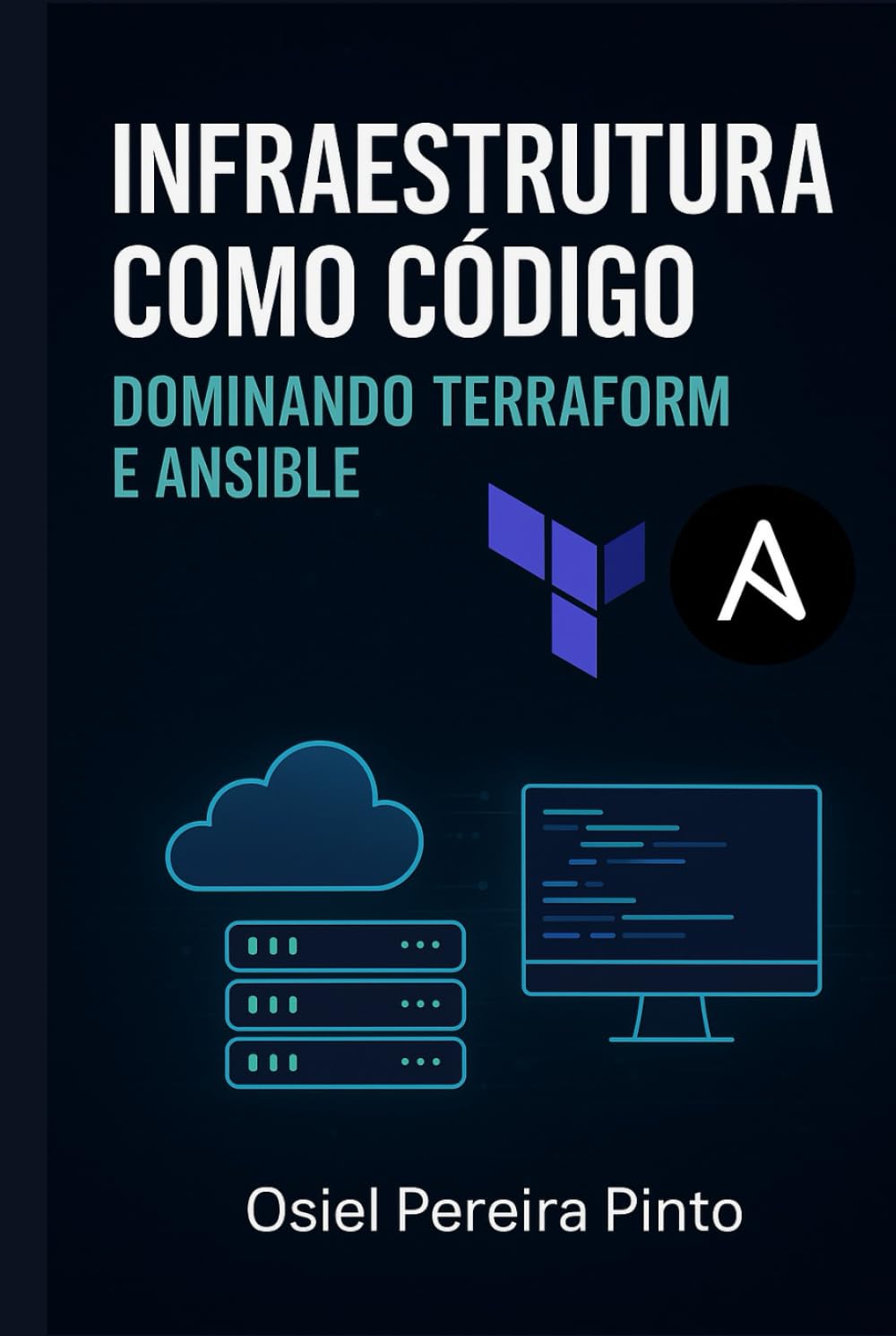 Infraestrutura como Código: Dominando Terraform e Ansible