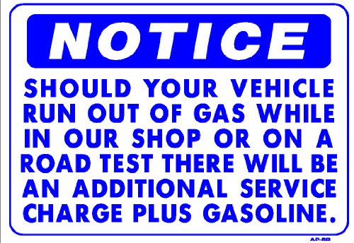 NOTICE SHOULD YOUR VEHICLE RUN OUT OF GAS WHILE IN