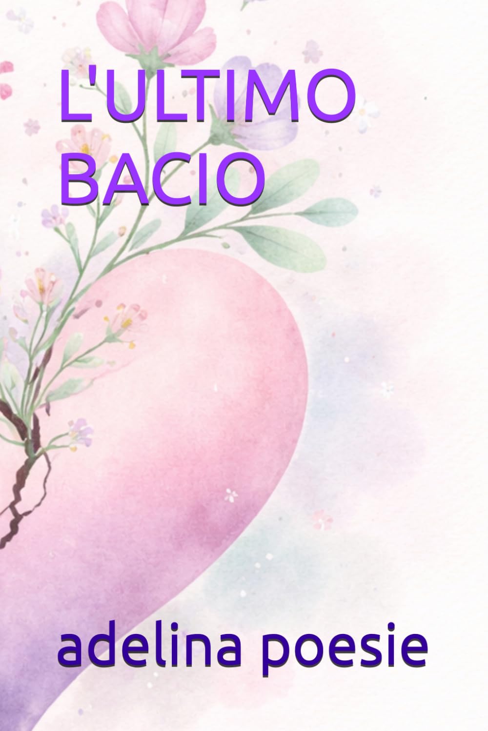 L'ULTIMO BACIO