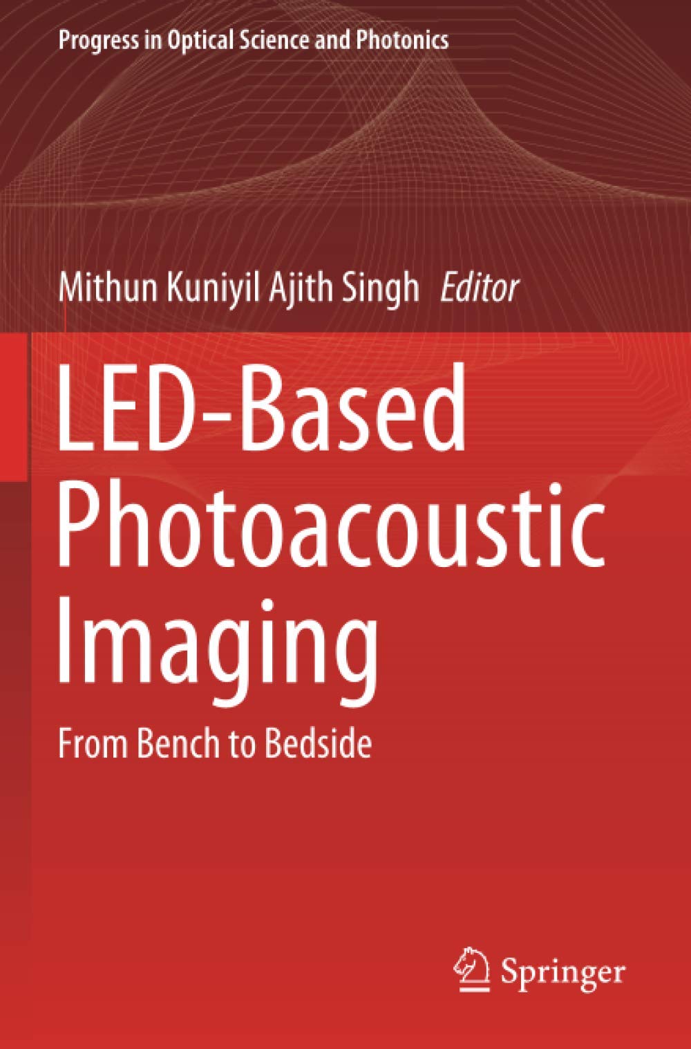 LED-Based Photoacoustic Imaging: From Bench to Bedside