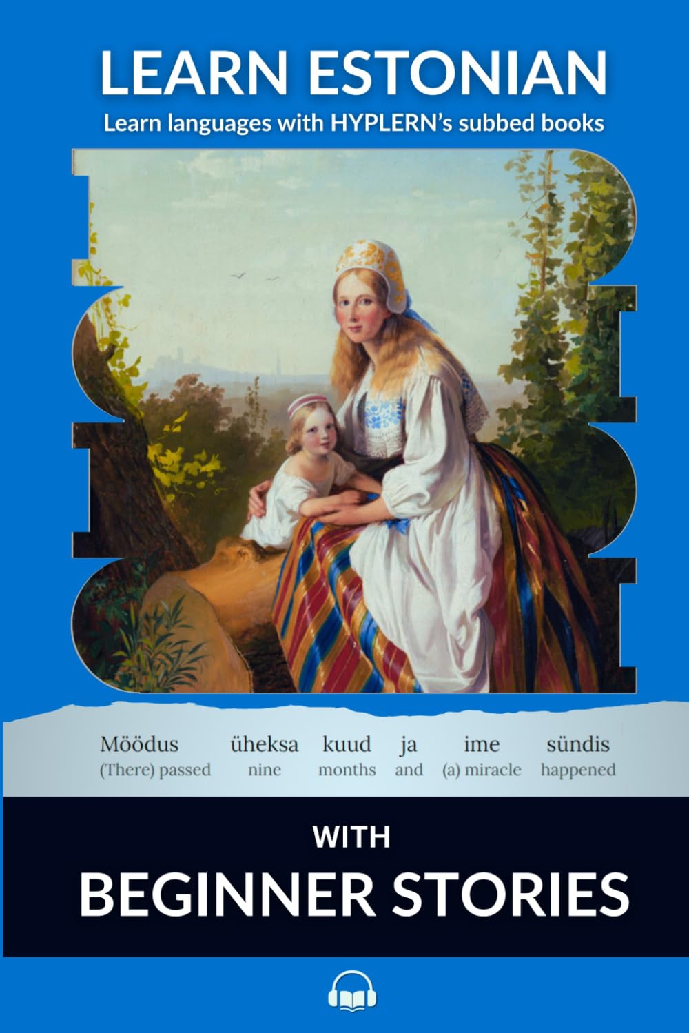 Learn Estonian with Beginner Stories: Interlinear Estonian to English