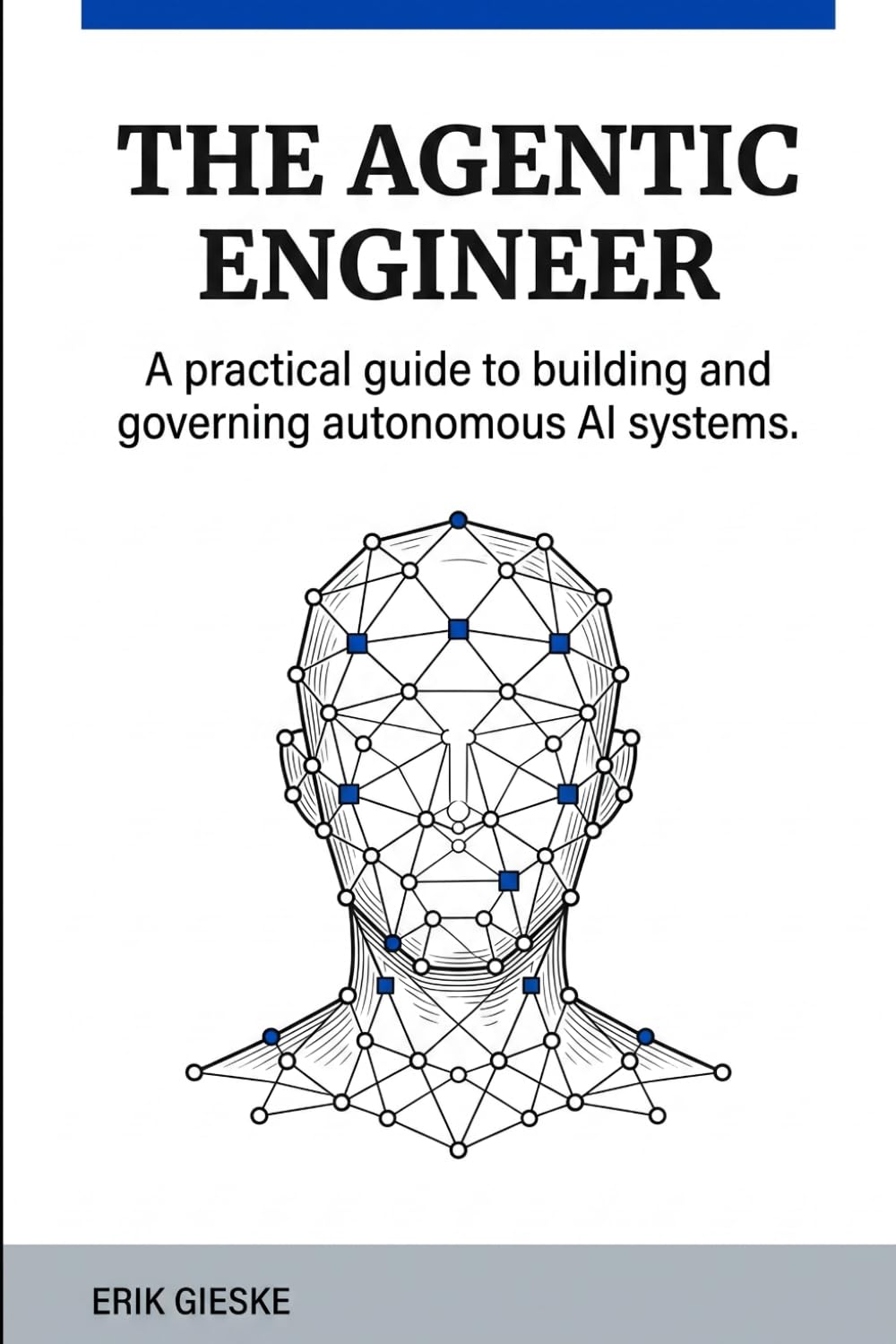 The Agentic Engineer: A practical guide to building and governing autonomous AI systems