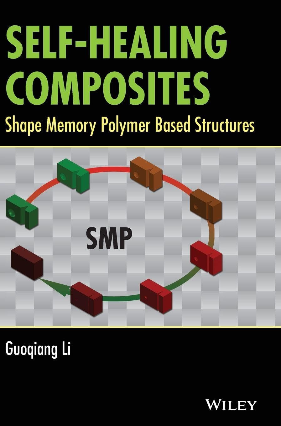Self-Healing Composites: Shape Memory Polymer-Based Structures view 3
