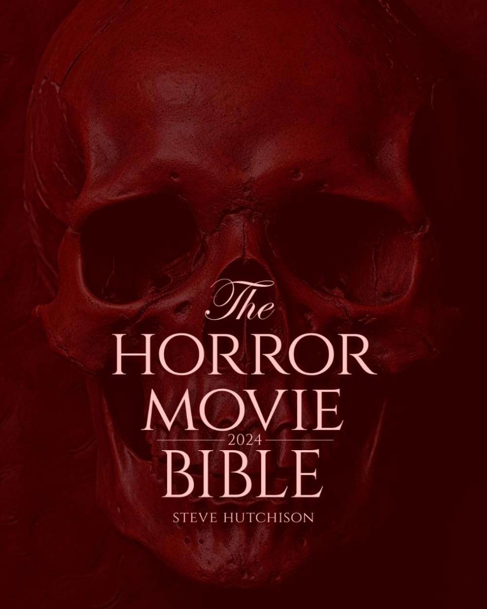 The Horror Movie Bible: 2024 (Skull Books)      Paperback – November 12, 2023
