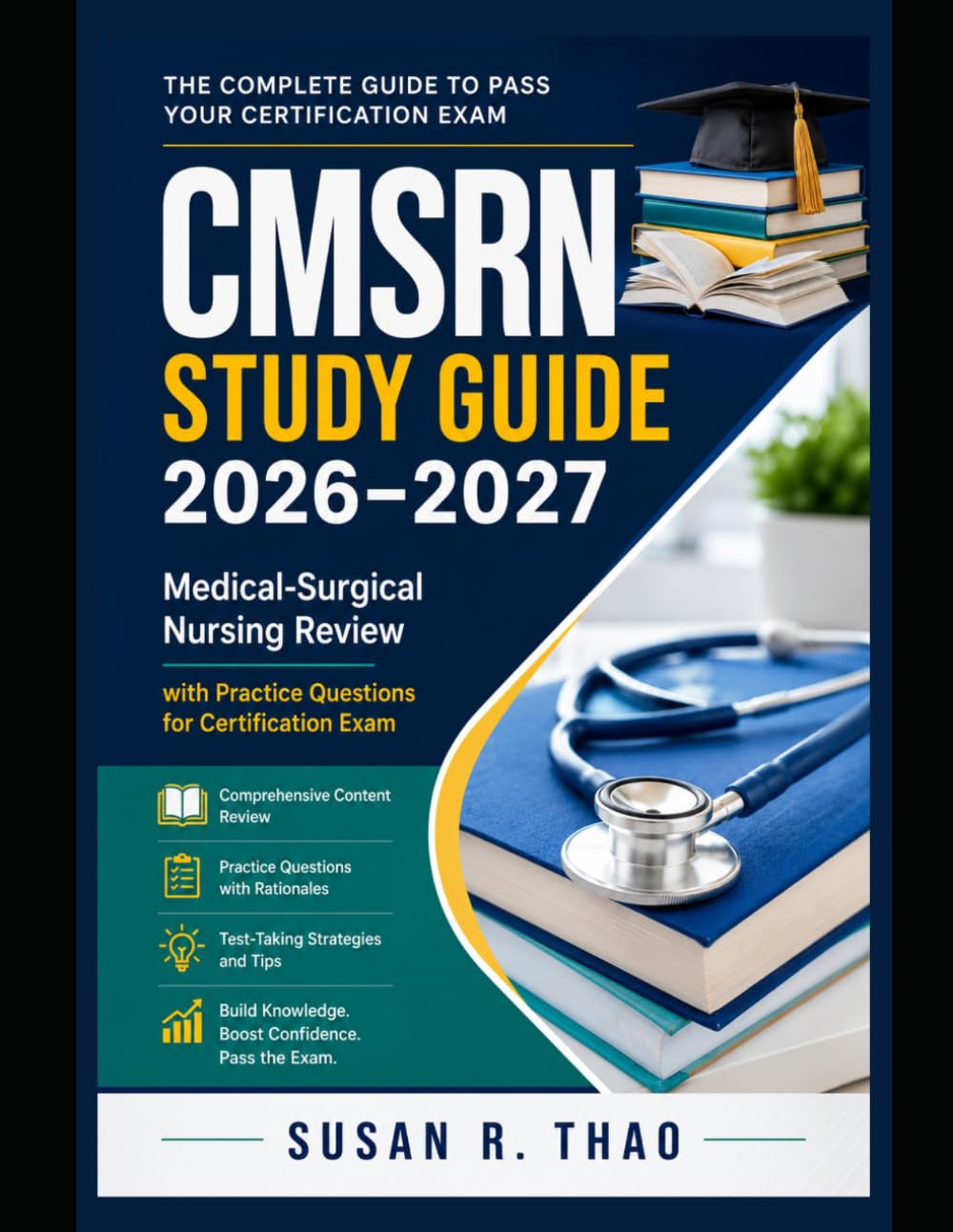 CMSRN Study Guide 2026-2027: Medical-Surgical Nursing Review with Practice Questions for Certification Exam