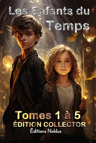 LES ENFANTS DU TEMPS Édition Collector Tome 1 à Tome 5 La Magie du Respect Mutuel Le Cœur de l’Écoute: Les Gardiens du Courage Le Château de la ... . Aventure magique Développement personnel