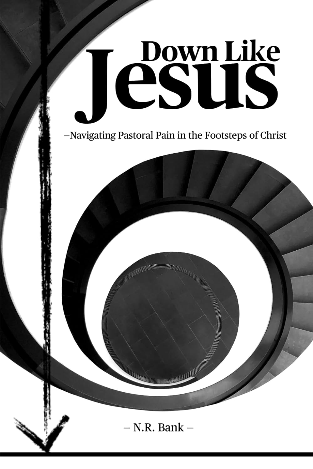 Down Like Jesus: Navigating Pastoral Pain in the Footsteps of Christ
