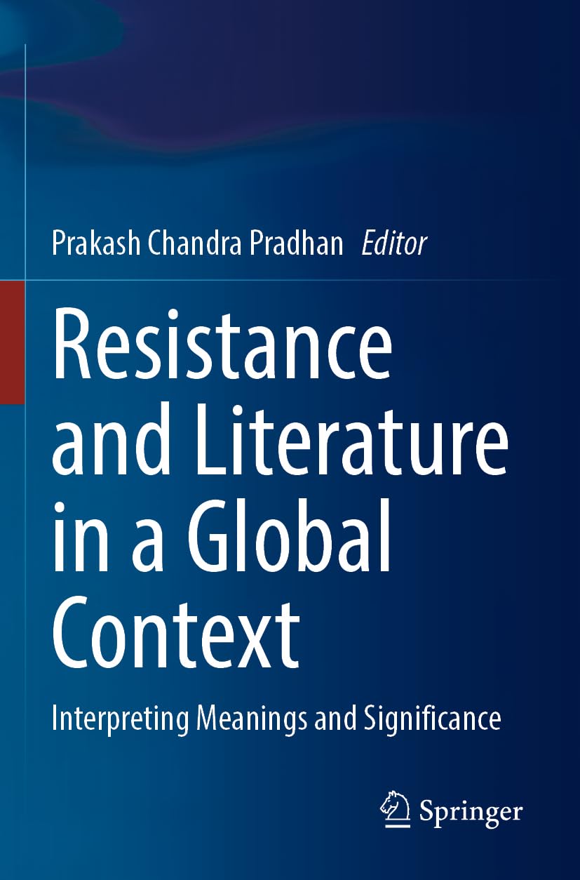 Resistance and Literature in a Global Context: Interpreting Meanings and Significance