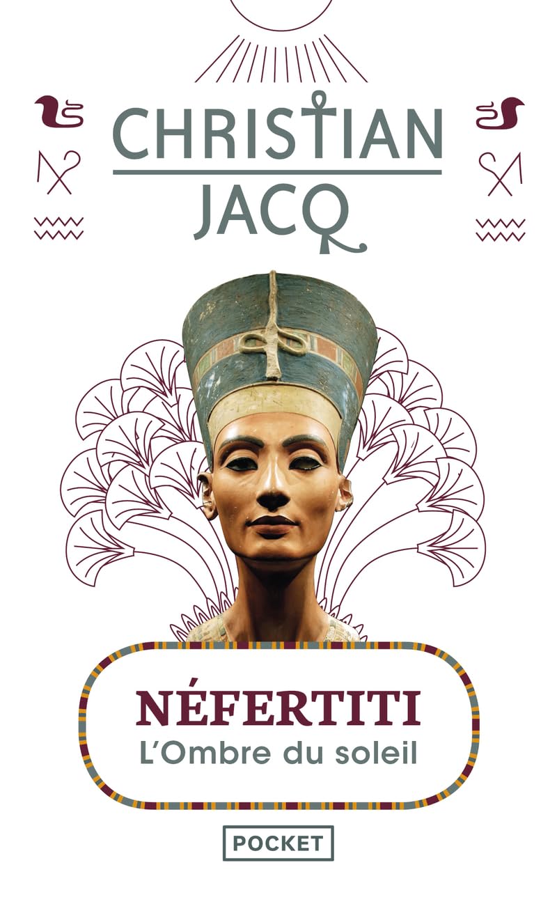 Nefertiti, l'ombre du soleil