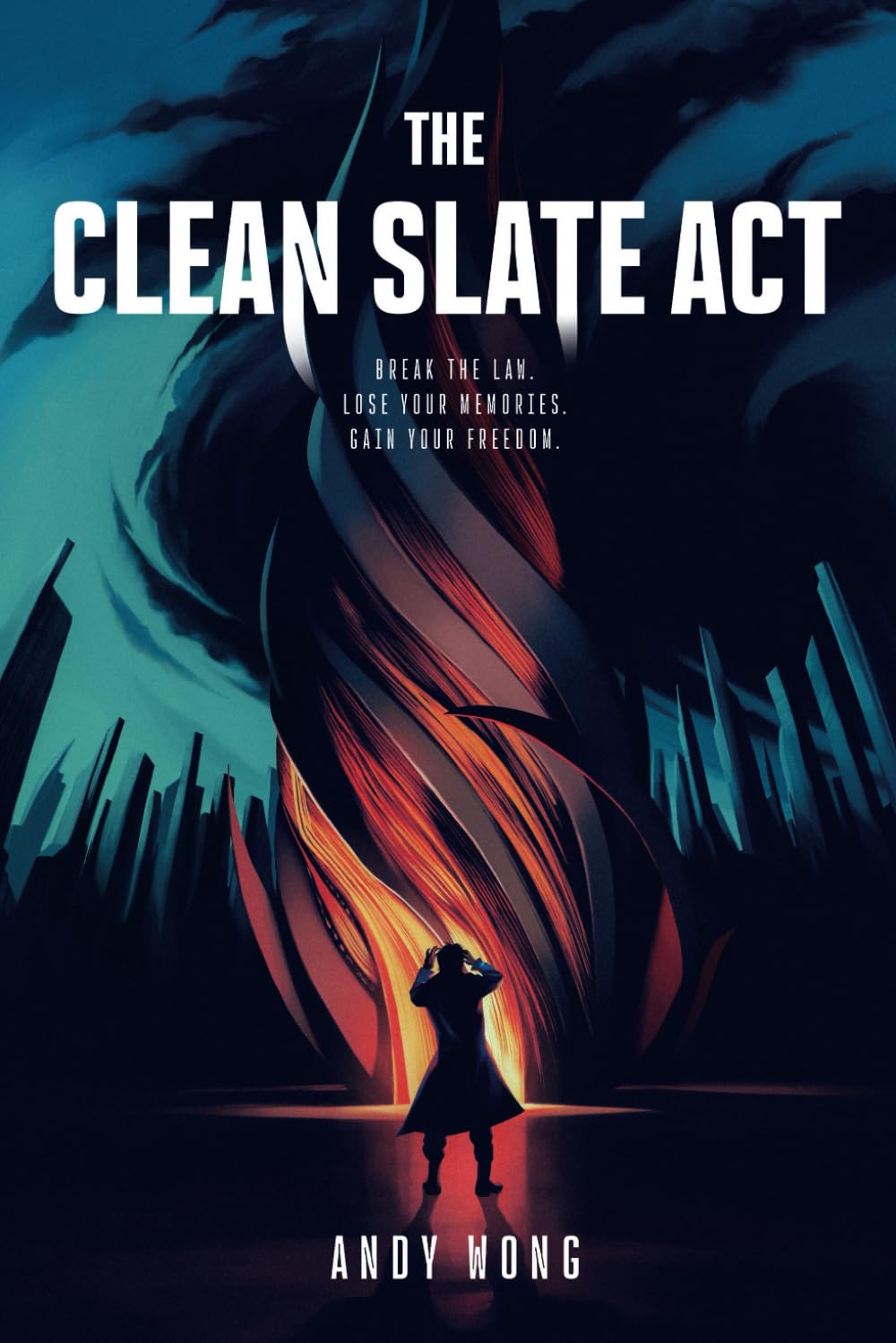 The Clean Slate Act: (A Dystopian Sci-Fi Novel)