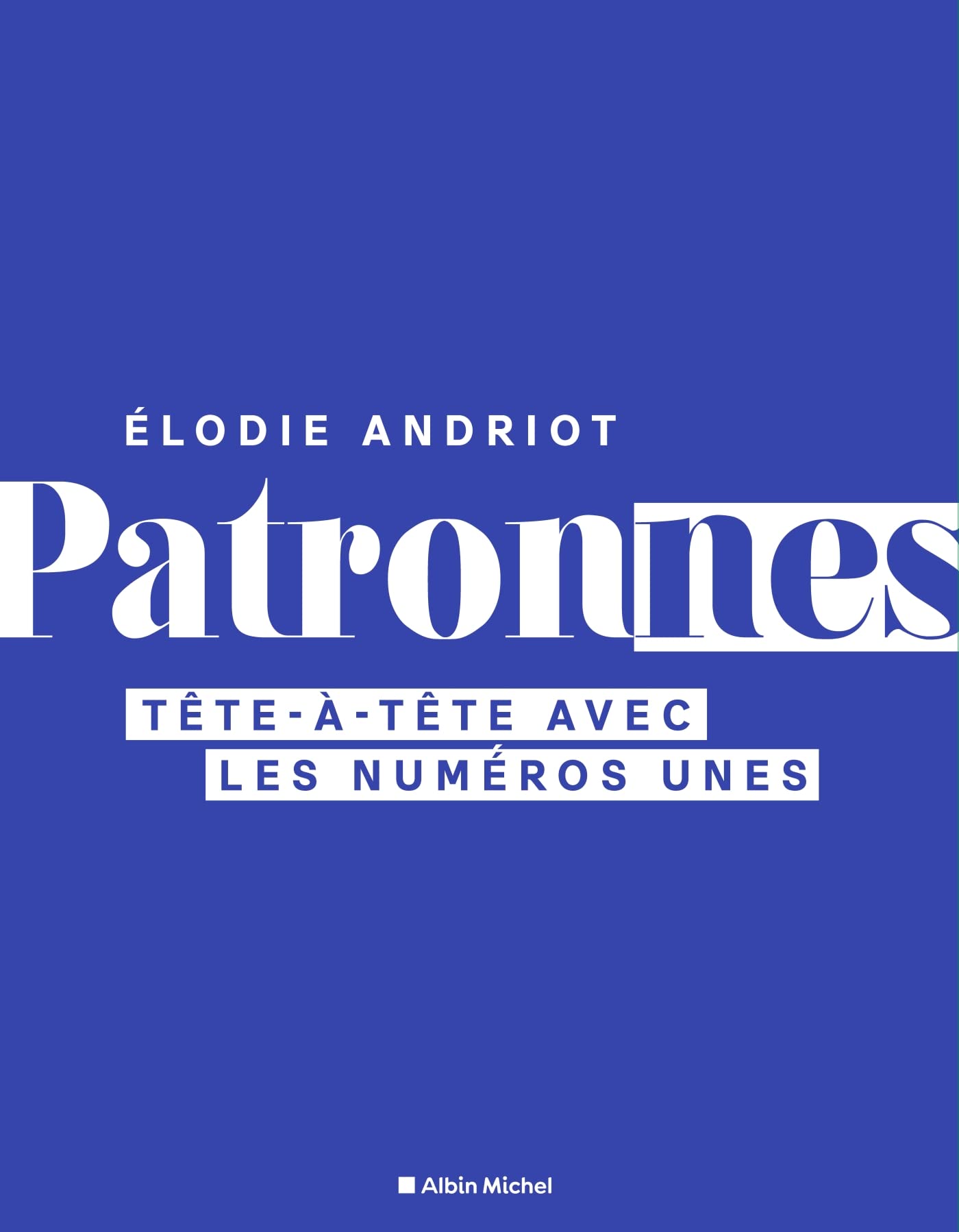 Patronnes: Tête-à-tête avec les numéros unes