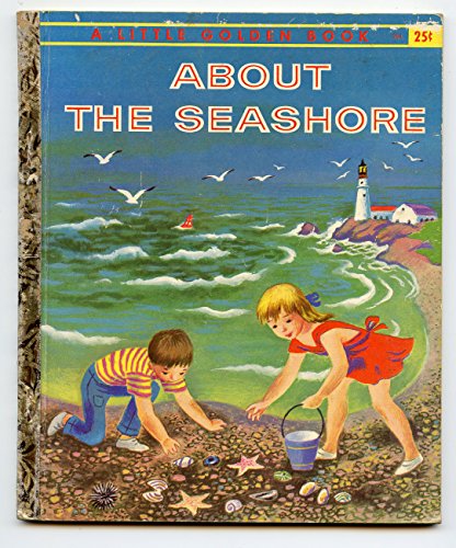A little golden book about the seashore B0007FZKNK Book Cover