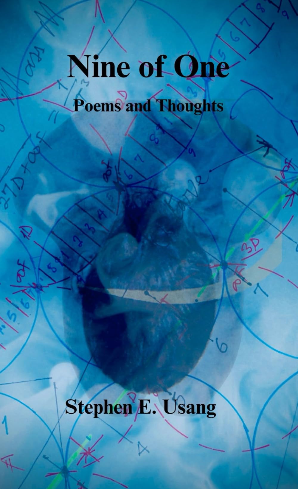Nine of One: Poems and Thoughts
