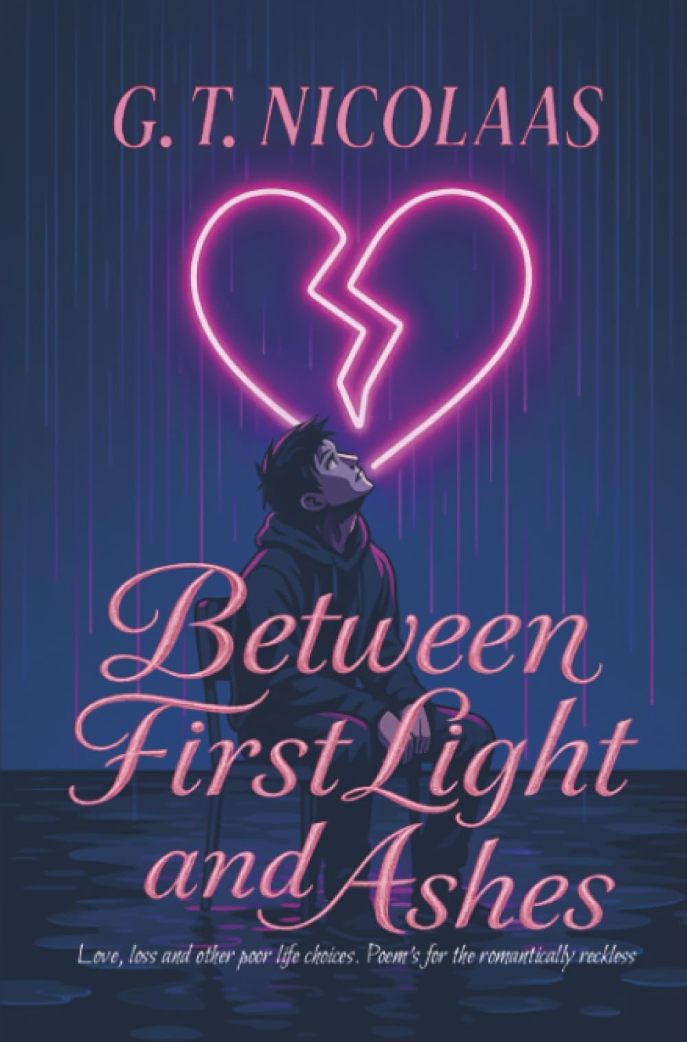 Between first light and ashes: "Love, Loss & Other Poor Life Choices: Poems for the Romantically Reckless"