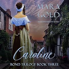 Page de couverture de Bond Trilogy Book 3: Caroline