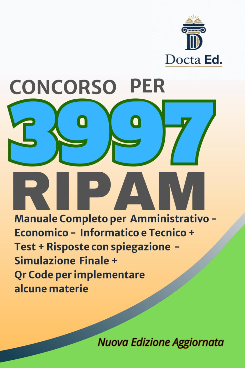 Manuale Concorso RIPAM per ASSISTENTI – 2913 Ass. amministrativi – 949 Ass. INPS – 498 Ass. economici (3997 totali) – 600 Ass. amministrativi (1100 ... Quiz per ogni Ruolo. Edizione Aggiornata.