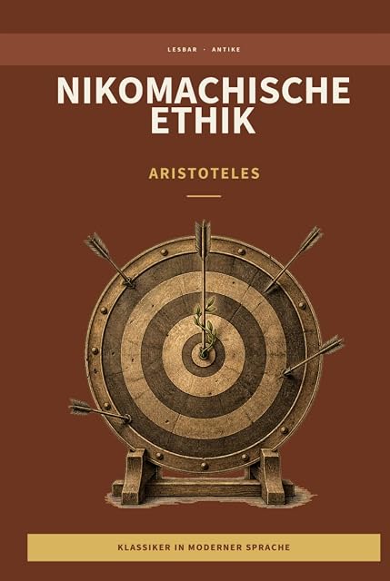 Portada de Aristoteles - Nikomachische Ethik: LesBar - weil Klassiker nicht kompliziert sein müssen