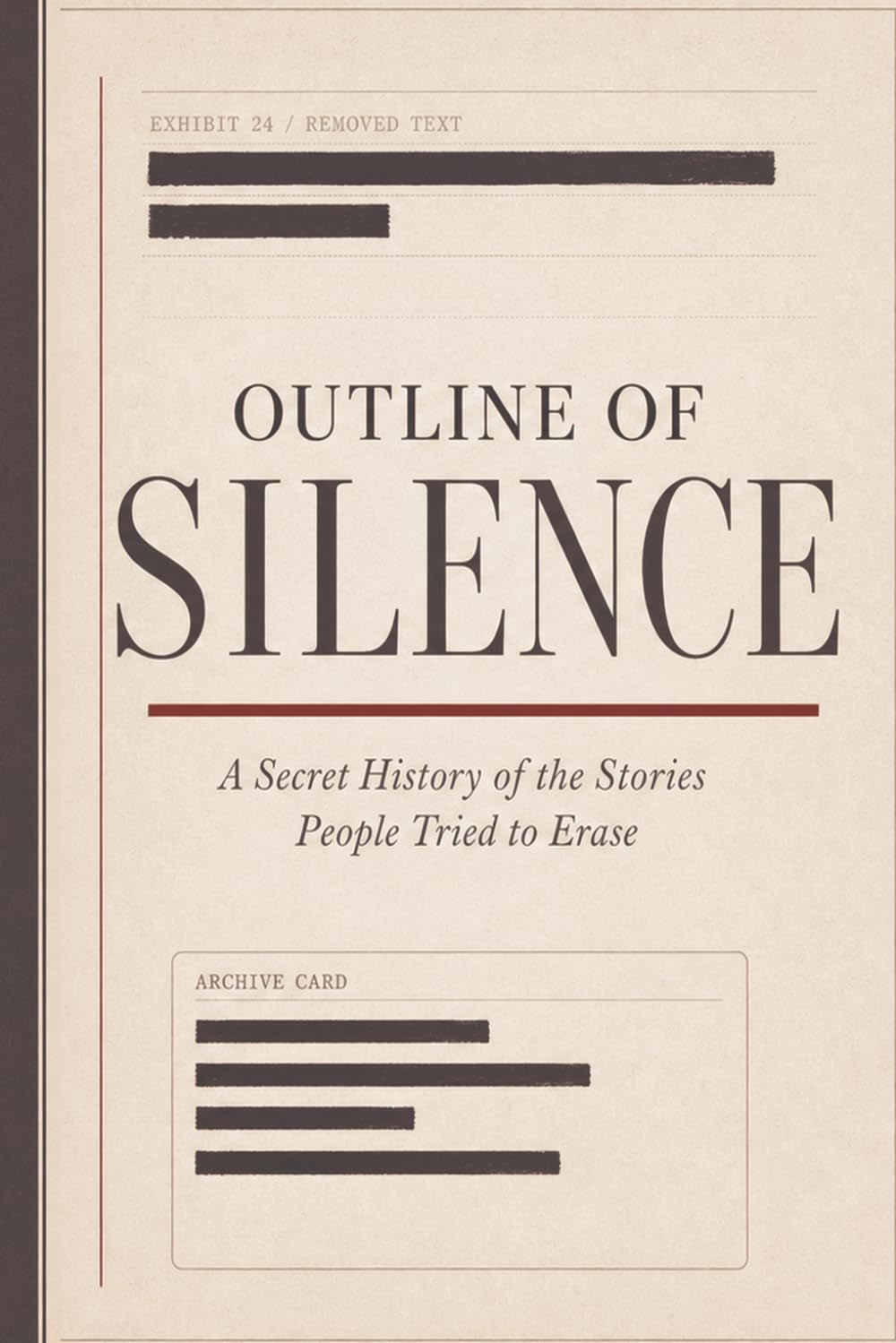 Outline of Silence: A Secret History of the Stories People Tried to Erase