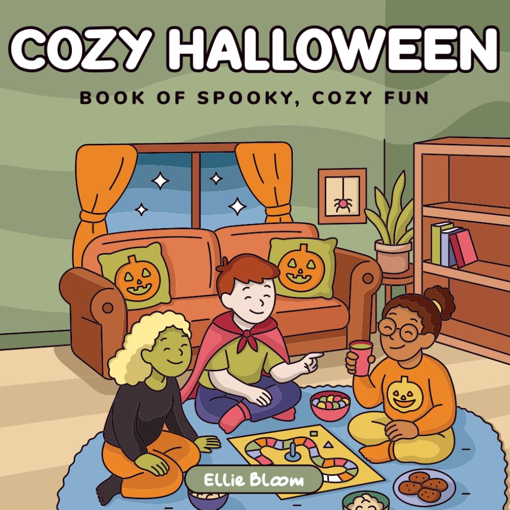 Cozy Halloween: A Coloring Book of Spooky, Cozy Fun – Cute and Relaxing Halloween Designs for Adults with Ghosts, Pumpkins, and Movie Night Vibes (Fall & Halloween Cozy Bundle)