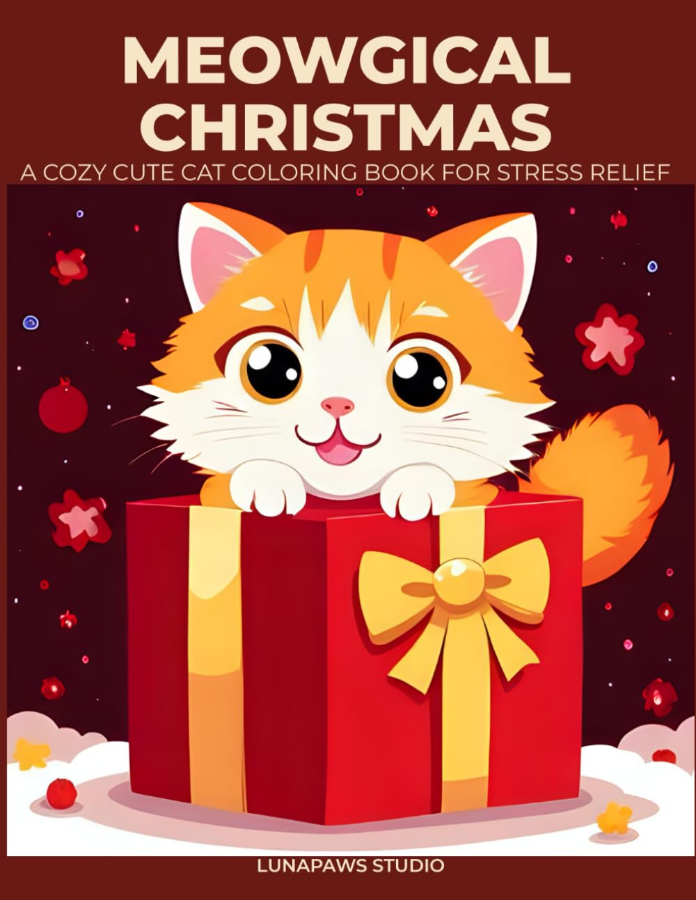 Meowgical Christmas: A Cozy Christmas Cat Coloring Book for Relaxation, Calm & Stress Relief