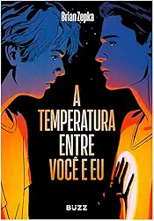 A temperatura entre você e eu