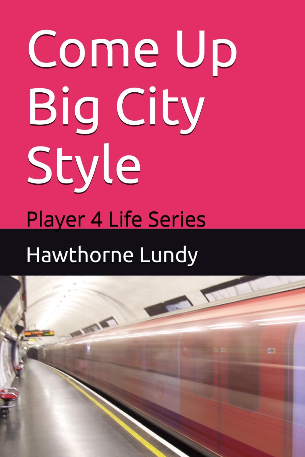 Come Up Big City Style: Player 4 Life Series