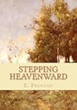 Stepping Heavenward