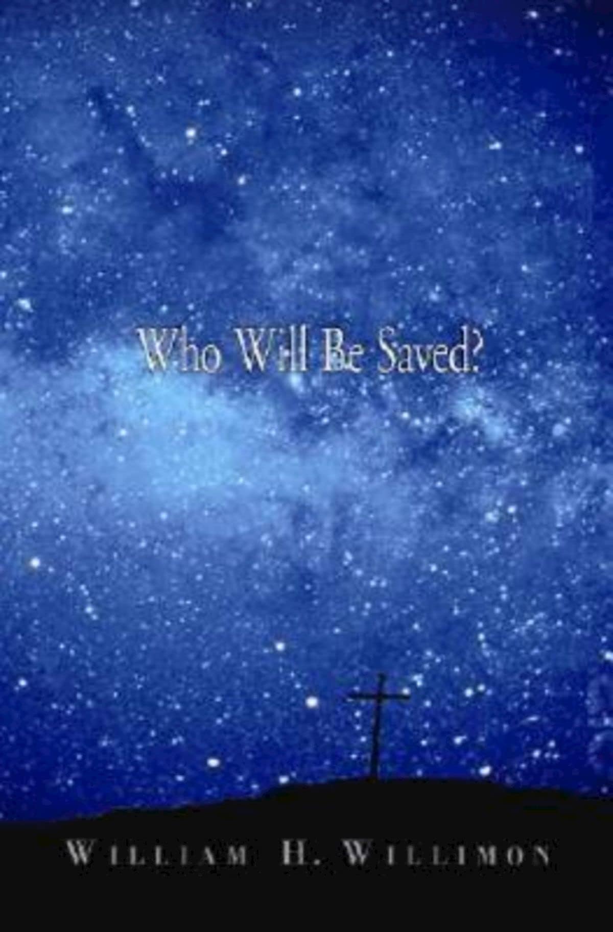 Who Will Be Saved? Paperback – April 1, 2008