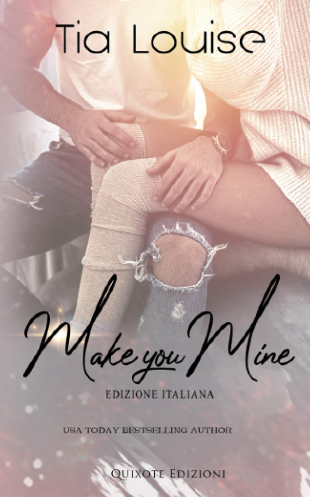 Make you mine - Edizione Italiana
