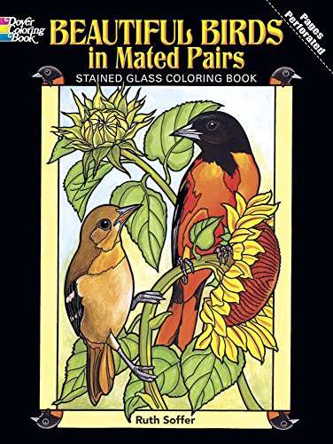 Beautiful Birds in Mated Pairs Stained Glass Coloring Book (Dover Nature Stained Glass Coloring Book)