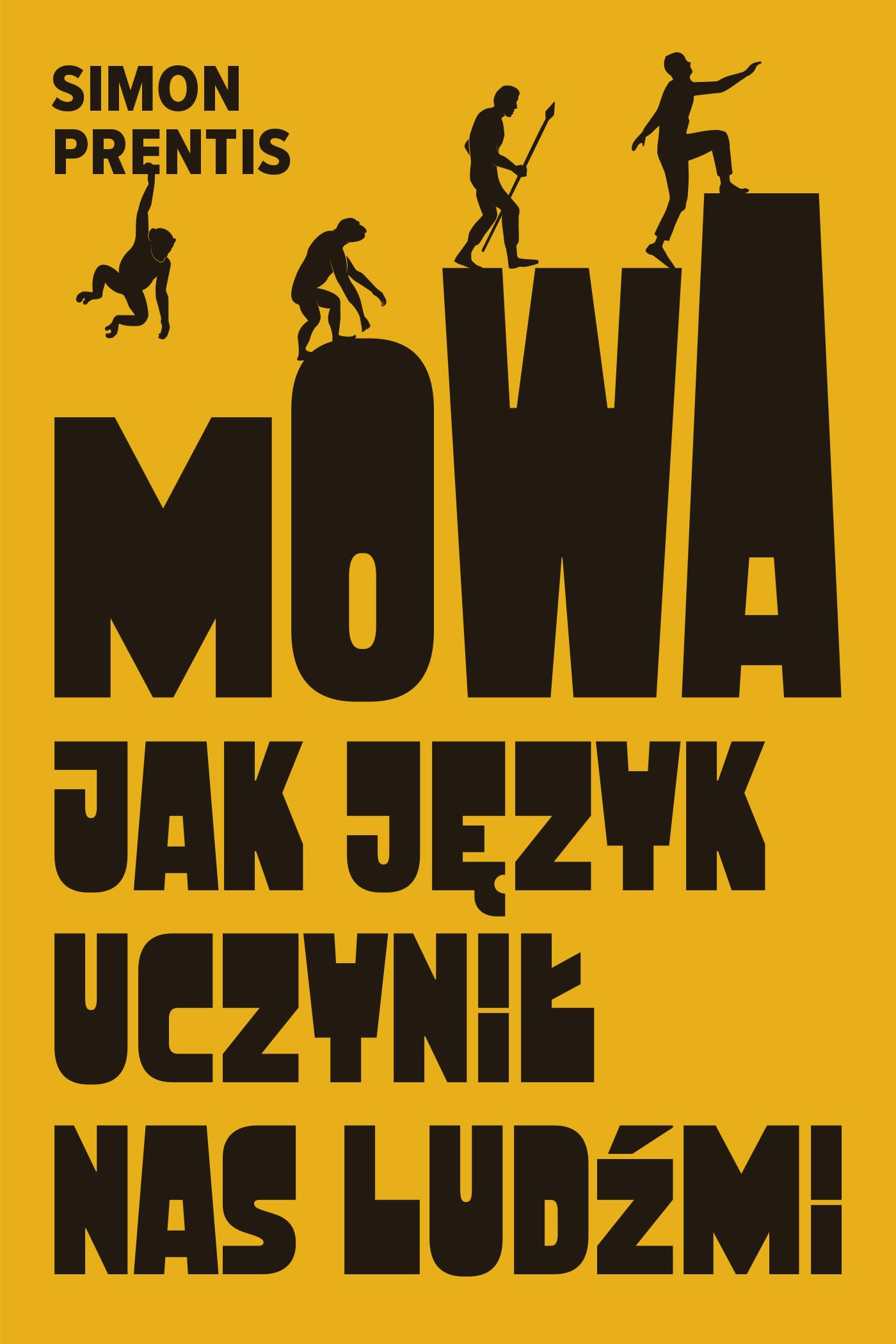 Mowa: Jak język uczynił nas ludźmi