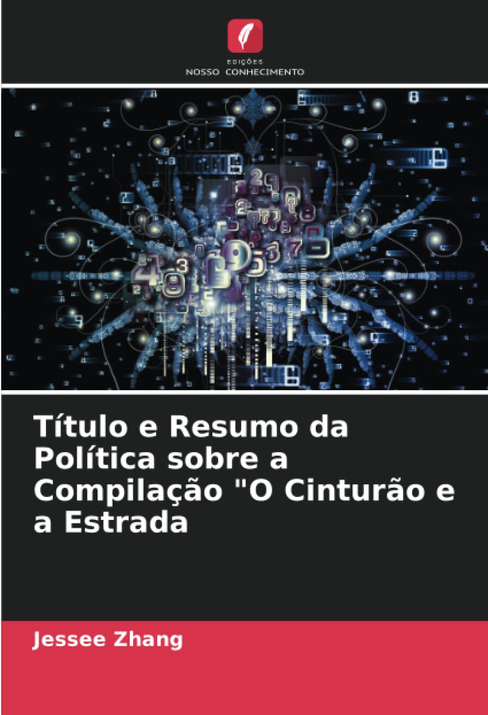 Título e Resumo da Política sobre a Compilação "O Cinturão e a Estrada